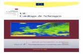 CONSEJO DE LA UNIÓN EUROPEA UE - Home - Consilium...Volumen 2 ES Diciembre de 2002 UE Catálogo de Schengen SISTEMA DE INFORMACIÓN DE SCHENGEN, SIRENE: Recomendaciones y prácticas