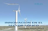 Innovación en el sector eólico · 2020. 7. 16. · Innovación en el Sector Eólico 4 Ilustración 2: Evolución de los precios de las subastas Fuente: REOLTEC Tal y como se observa