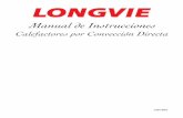Manual de Instrucciones - Longvie · 2015. 9. 28. · 13618 manual calefactor convección directa.pmd 27/12/2011, 12:263. 4 6) Retire la chaveta que vincula la varilla de mando con