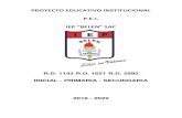 PROYECTO EDUCATIVO INSTITUCIONAL P.E.I.INICIAL - PRIMARIA - SECUNDARIA 2019 - 2022 . RESOLUCIÓN DIRECTORAL N° 035 - 2019- I.E. “BELEN” - UGEL07 Chorrillos 01 de marzo del 2019