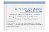 La Hª del Arte en la Educación Artística Curricular · 2019. 1. 10. · Educar la Visión Artística, Eisner 1972. Este texto ya comentado es un auténtico compedio de la propuesta