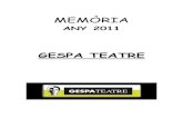 Memòria Gespa 2011 docx 2011.pdf · Membres de Gespa atents a les explicacions . 6. COSES QUE PASSEN La ràdio de Primera Plana (By Jordi Massoni) Durant la darrera fase del projecte