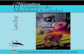 Borga, LauraBorga, Laura El espejo de Mariana Comba - 1a ed. - Río Cuarto : Universidad Nacional de Río Cuarto, 2005. Internet. (Leer es creer) ISBN 950-665-307-0 1. Narrativa Argentina-Cuento
