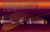 Estados Financieros del Organismo correspondientes a 2014estados financieros del Organismo Internacional de Energía Atómica (en adelante “el OIEA” o “el Organismo”) correspondientes
