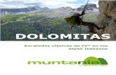 Dolomitas, escaladas clásicas de IVº en los Alpes ......CICMA: 2608 +34 629 379 894 info@muntania.com Dolomitas, escaladas clásicas de IVº en los Alpes Italianos-2020 2 que formaban