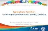 Agricultura Familiar - La Molina · 2014. 10. 10. · Economías más dependientes de la Agricultura y medios de vida rurales más afectados La Agricultura Familiar aporta entre 30-60%
