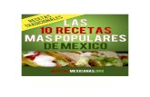 Las 10 Recetas Más Populares de México · DIANA BAKER 3 Acerca de este libro Hola estimado/a, Gracias por descargar este pequeño libro que te mostrará las comidas más populares