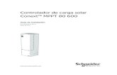 Controlador de carga solar Conext™ MPPT 80 600 · 2020. 7. 24. · Controlador de carga solar Conext™ MPPT 80 600 Guía de instalación 975-0540-03-01 Rev E Mayo de 2015 solar.schneider-electric.com