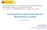 Convocatorias internacionales de Biomedicina y Salud...Convocatorias internacionales de Biomedicina y Salud Ignacio Baanante ibaanante@isciii.es SG de Programas Internacionales de