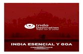 India Esencia y Goa - INDO DESTINATION Esencia y Goa... · 2018. 5. 28. · INDODESTINATION | 7 La visita continúa en Jaipur, en el City Palace y en el Observatorio de Jantar Mantar