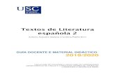 Textos de Literatura española 2 - USC · 2019. 8. 28. · Dentro de este marco, la materia Textos de Literatura Española 2 ofrece una profundización en la época del Siglo de Oro,