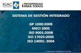 SISTEMA DE GESTIÓN INTEGRADO GP 1000:2009 MECI 2005 ISO ...igacnet2.igac.gov.co/intranet/programacion_files/ACPM 1089_ACT 2... · conforman el Sistema de Gestión Integrado. OFICINA
