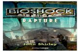 Bioshock - Rapture · 2013. 3. 9. · viajeros,!cubiertos!con!abrigos!largos!y!oscuros,!esperan!en!grupo!un!poco!más!abajo! del!andén.!Parecen!preocupados,!aunque!una!mujer!de!cara!redonda!y!roja,!con