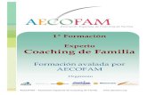 1ª Formación Experto Coaching de Familia · 2011. 7. 28. · Formación integral para Coaches Programa: MODULO 4: Coaching para generar la toma de decisiones. Comunicación y vínculos.