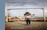 Pobreza infantil y exclusión social en Europa · Maquetado por Grasshopper Design Company. ... 2 Desigualdad: la causa profunda de la pobreza y la exclusión social 3 Educación