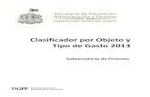 Clasificador por Objeto del Gasto 20132 · 2016. 12. 2. · X. GASTO DE CAPITAL: las erogaciones en bienes y servicios, requeridos para la ejecución de obras de infraestructura,