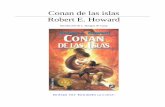 Conan de las islas Robert E. Howardweb.seducoahuila.gob.mx/biblioweb/upload/Howard Robert... · 2012. 4. 4. · de la medicina. Este tipo de historias lleva el nombre de «fantasía
