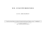 Benoist, Luc - El Esoterismo · 2020. 7. 31. · 1 Dotado de una capacidad de síntesis poco común. Luc Benoist, orientalista de prestigio internacional, explica temas y problemas
