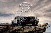 FRONTIER - nissan-cdn.net · antes que el sol, carga tu tabla, toma un café grande y encuentra ese lugar secreto al que solo puedes llegar con una verdadera camioneta: Nissan Frontier