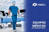 Catálogo Equipos Médicos 2021 · MANTENIMIENTO PREVENTIVO Y CORRECTIVO DE EQUIPOS MÉDICOS MONTAJE Y DESMONTAJE DE EQUIPOS MÉDICOS FINANCIAMIENTO DIRECTO O BANCARIO CAPACITACIÓN