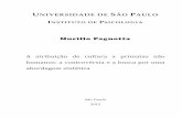 Murillo Pagnotta - Biblioteca Digital de Teses e Dissertações ...PAGNOTTA, M. A atribuição de cultura a primatas não humanos: a controvérsia e a busca por uma abordagem sintética.