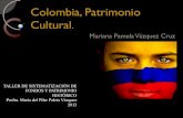 Colombia, Patrimonio Cultural...religiosas, así como tradiciones musicales y orales, muchas de las cuales tienen raíces africanas. ! Palenque de San Basilio fue una de las comunidades
