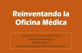 Reinventando la Oficina Médica - Feliciano Commfelicianocomm.com/PPT/Reinventando la Oficina Medica.pdf · 2016. 8. 15. · Lapsus •Deben ser consolados. 2. Comportamiento Riesgoso