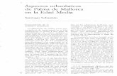 Aspectos urbanísticos de Palma de Mallorca en la Edad Media · 2017. 9. 9. · Palma, 1961. Lamen- tamos que, al reeditarse en 1968 la im- portante obra Resumen histórico del urba-