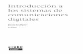 los sistemas de Introducción a comunicaciones digitalesopenaccess.uoc.edu/webapps/o2/bitstream/10609/69406/3...A diferencia de los sistemas de comunicaciones digitales, los sistemas