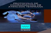 BVCM050183 Protocolo de coordinación en atención temprana6/52 Protocolo de coordinación de atención temprana Comunidad de Madrid 6.2 Valoración inicial 21 6.3 Intervención terapéutica
