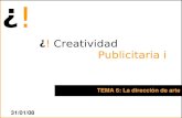 Creatividad Publicitaria i - RUA, Repositorio Institucional de la …rua.ua.es/dspace/bitstream/10045/4024/10/tema6.pdf · 2016. 4. 25. · • SOUSA, Manuel (1994): Manual de edición