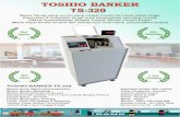 TOSHIO BANKER TS-320 Mesin hitung uang vacum yang sangat … · 2020. 6. 1. · TOSHIO BANKER TS-320 Mesin hitung uang vacum yang sangat handal dan berkualitas tinggi Kecepatan &
