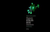 Planeta de Libros - KÜBLER-ROSS y DAVID KESSLER · 2021. 2. 22. · en mi vida, a pesar de que se esté acabando». Poco antes de morir, Elisabeth Kübler-Ross completaba con la