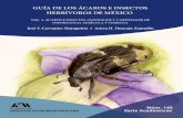 GUÍA DE LOS ÁCAROS E INSECTOS - Libros UAM · 2020. 11. 28. · I. Prólogo 11 II. Presentación 13 III. Resumen 19 IV. Listado taxonómico de ácaros e insectos antófagos y 29