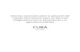 CUBA - Food and Agriculture Organization · • Acceso de muchos agricultores que desconocen sobre los RFAA. Primer informe sobre Cumplimiento del TIRFAA [ORS_ITPGRFA _ CUB] Page