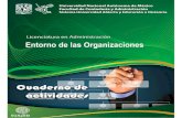 LA 1141 Cuaderno Entorno de las Organizaciones 02-02-16fcaenlinea1.unam.mx/apuntes/interiores/docs/2016/adminis...se desempeñan las organizaciones, a fin de que tenga elementos de