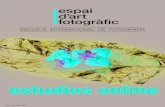 espai d’art fotogràfic · 2021. 3. 12. · 11 OBJETIVOS El Diploma de Estudios Fotográficos (DEF) es una oportunidad única para quien quiera adentrarse en el mundo de la fotogra-fía.
