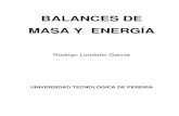 BALANCES DE MASA Y ENERGÍA · 2019. 6. 13. · BALANCES DE MASA Y ENERGÍA RODRIGO LONDOÑO GARCÍA Balances de masa y energía 7 corresponde a una determinada cantidad de material