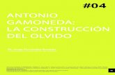 Antonio GAmonedA: lA construcción del olvido · 2020. 7. 16. · 58 0. La poesía de Antonio Gamoneda Antonio Gamoneda (Oviedo, 1931) fue un poeta «olvidado» durante Antonio Gamoneda: