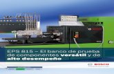 EPS 815 – El banco de prueba de componentes versátil y de alto … · 2020. 12. 3. · Bomba CP3.2 x Bomba CP3.3 x Bomba CP3.4 x Inyector CR, PC/CV x InyectorCR,PCde terceros**