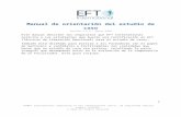 EFT International · Web viewManual de orientación del estudio de casoVersión 3.6.2 | Marzo 2020 Este manual describe los requisitos que EFT International solicita a sus estudiantes