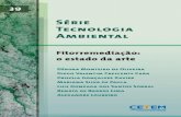 Série Tecnologia Ambientalmineralis.cetem.gov.br/bitstream/cetem/330/1/sta-39.pdf · 2017. 7. 31. · A fitorremediação é uma tecnologia que utiliza sistemas vegetais como agente