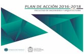 FACULTAD DE INGENIERÍA Y ARQUITECTURA · 2017. 6. 1. · Facultad de Ingeniería y Arquitectura- Plan de Acción 2016-2018 7 1.2 Visión 20173 La Universidad Nacional de Colombia,