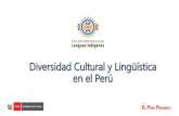 Diversidad Cultural y Lingüística en el Perú - Embajada del ...peruembassy.se/images/banners/PPT-Semana-Diversidad...30%. Del total de la población peruana se autoidentifica como