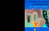 Los hermanos de personas AMAR con discapacidad: …...(San Isidro), APANDO (Mendoza), A.P.P.A.DI (Río Gallegos) y a la Dirección de educación inclusiva del Ministerio de Cultura