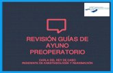 REVISIÓN GUÍAS DE AYUNO PREOPERATORIObiocritic.es/wp-content/uploads/2020/02/Ayuno-pre... · 2020. 2. 10. · La colocación de una sonda nasogástrica (SNG) antes de la inducción