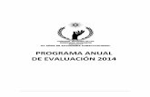 PROGRAMA ANUAL DE EVALUACIÓN 2014 - CNDH · Evaluación para el Ejercicio Fiscal 2014, con el objetivo de dar a conocer el tipo de evaluaciones que se llevarán a cabo durante este