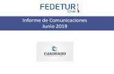 Informe de Comunicaciones Junio 2019 · 2019. 8. 19. · Resumen del mes Junio 2019 Prensa Escrita El Mercurio (papel + digital) 561.000 La Tercera (papel + digital) + Pulso 451.000