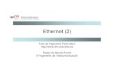 Ethernet (2) - UPNA...Clase I • Convierte a digital • Permiten diferentes medios físicos • Mayor retardo • Solo puede haber 1 Clase II • Menos retardo • Todos los puertos
