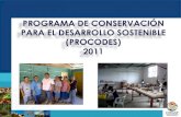 PROGRAMA DE CONSERVACIÓN PARA EL ......Promover la conservación de los ecosistemas y su biodiversidad en las ANP y RPC, mediante el aprovechamiento sostenible de los mismos, con